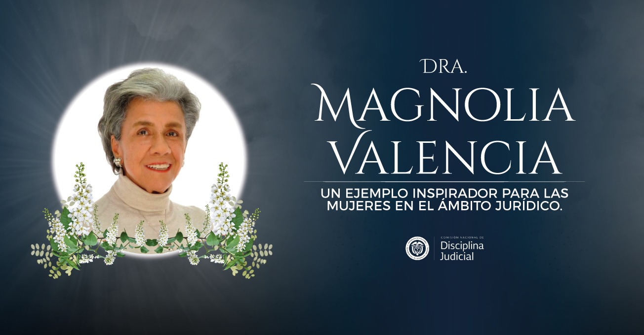 Jurisdicción Disciplinaria de luto por fallecimiento de la Conjuez Magnolia Valencia González