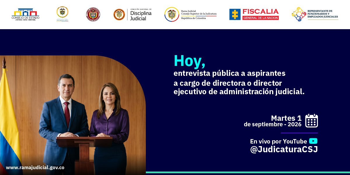 Comisión Interinstitucional entrevistará en audiencia pública a los aspirantes a cargo de directora o director ejecutivo de administración judicial